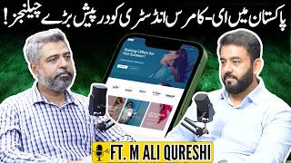 Logistics: The Biggest Challenge for Ecommerce in Pakistan | Ft. M Ali Qureshi | Podcast# 111 | TDP