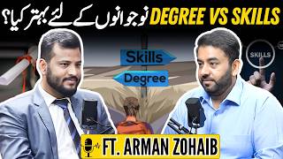 Degree vs. Skills: What Makes You Successful? | Ft. Arman Zohaib | Podcast# 114 | TDP