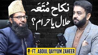 Is Mut'ah Marriage Halal or Haram in Islam? | Ft. Allama Abdul Qayyum Zaheer | Podcast# 127 | TDP