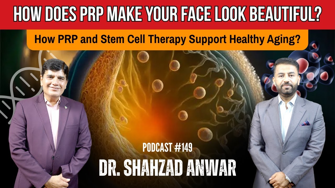 PRP & Stem Cell Therapy | Anti-Aging Secrets & Health Tips | Dr. Shahzad Anwar | TDP #149