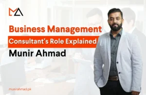 Munir Ahmad Business Management Consultant Services | Munir Ahmad